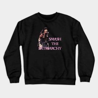 Xena Smash The Patriarchy Crewneck Sweatshirt